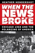 Bild: When the News Broke - University of Chicago Press