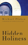 Cover: Hidden Holiness - University of Notre Dame Press
