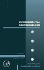 Cover: Environmental Carcinogenesis: Volume 96 - Academic Press