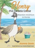 Cover: Henry the Canada Goose - Timetoshine Books