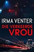 Cover: Die Verkeerde Vrou - Tafelberg Publishers Ltd