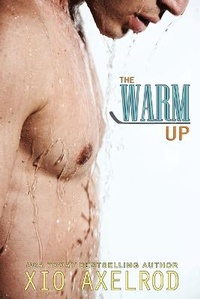 Enlarge image Cover: The Warm Up - Xio Axelrod LLC