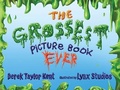 Cover: The Grossest Picture Book Ever - Whimsical World