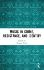 Cover: Music in Crime, Resistance, and Identity - Routledge