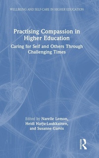 Enlarge image Cover: Practising Compassion in Higher Education - Routledge