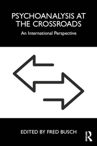 Enlarge image Cover: Psychoanalysis at the Crossroads - Routledge