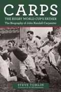 Cover: Carps: The Rugby World Cup's Father - Amberley Publishing