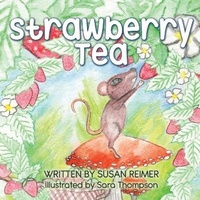 Enlarge image Cover: Strawberry Tea - Word Alive Press