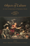 Cover: Objects of Culture in the Literature of Imperial Spain - University of Toronto Press