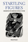 Cover: Startling Figures - Fordham University Press