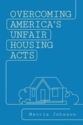 Cover: Overcoming America's Unfair Housing Acts - Vandeplas Pub.