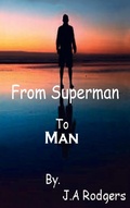 Cover: From Superman to Man Hardcover - Lushena Books Inc