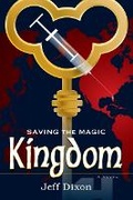 Cover: Saving the Magic Kingdom - DEEP RIVER BOOKS