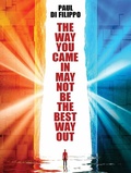 Cover: The Way You Came In May Not Be the Best Way Out - Wildside Press