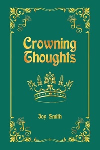 Enlarge image Cover: Crowning Thoughts - AuthorHouse UK