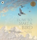 Cover: How to Make a Bird - Walker Books Australia