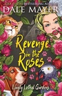 Cover: Revenge in the Roses - Dale Mayer