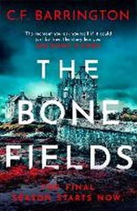 Abbildung von: The Bone Fields - Head of Zeus -- an Aries Book
