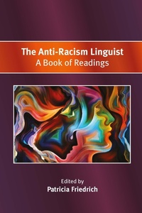 Enlarge image Cover: The Anti-Racism Linguist - Multilingual Matters