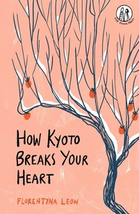 Abbildung von: How Kyoto Breaks Your Heart - The Emma Press
