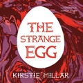 Cover: The Strange Egg 2023 - The Emma Press