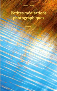 Abbildung von: Petites méditations photographiques - Méditations photographiques