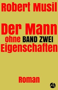 Abbildung von: Der Mann ohne Eigenschaften. Band Zwei - apebook Verlag