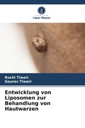 Cover: Entwicklung von Liposomen zur Behandlung von Hautwarzen - Verlag Unser Wissen