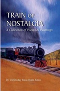Cover: Train Of Nostalgia A Collection Of Poems And Paintings - Kalpaz Publications