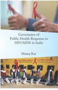 Cover: Governance Of Public Health Response To HIV/AIDS In India - Kalpaz Publications