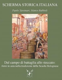Abbildung von: Dal campo di battaglia allo steccato - Accademia Nazionale Di Scherma