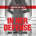 Cover: In Her Defense - Blackstone Publishing