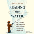 Cover: Reading the Water - Blackstone Publishing