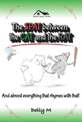 Cover: The Spat between the Cat and the Rat and almost everything that rhymes with That - Palmetto Publishing