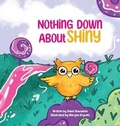 Cover: Nothing Down About Shiny - Qualbuys LLC