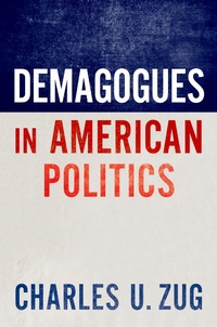 Abbildung von: Demagogues in American Politics - OUP eBook