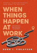 Abbildung von: When Things Happen at Work (Revised) - FriesenPress
