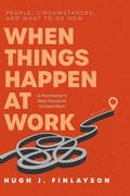 Abbildung von: When Things Happen at Work (Revised) - FriesenPress