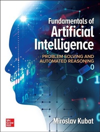 Enlarge image Cover: Fundamentals of Artificial Intelligence: Problem Solving and Automated Reasoning - McGraw-Hill Education