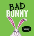 Cover: Bad Bunny - Scholastic Press