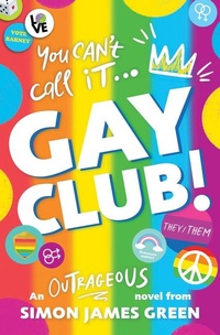 Enlarge image Cover: Gay Club! - Scholastic Press