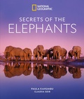 Cover: Secrets of the Elephants - National Geographic Society