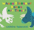 Cover: Whose Dinosaur Bones Are Those? - Candlewick Studio
