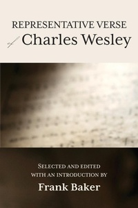 Enlarge image Cover: Representative Verse of Charles Wesley - Regent College Publishing