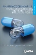 Cover: Pharmacogenomics: Foundations, Competencies, and the Pharmacists' Patient Care Process - American Pharmacists Association
