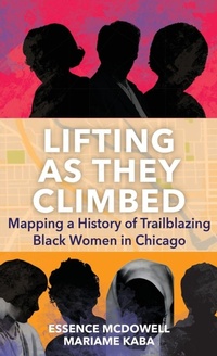 Enlarge image Cover: Lifting As They Climbed - Haymarket Books