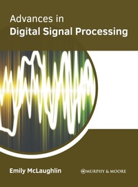Enlarge image Cover: Advances in Digital Signal Processing - Murphy & Moore Publishing