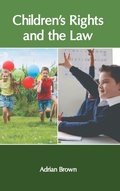 Cover: Children&acute;s Rights and the Law - Murphy & Moore Publishing