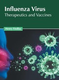Cover: Influenza: Diagnosis, Prevention and Management - Murphy & Moore Publishing