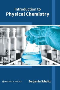 Enlarge image Cover: Introduction to Physical Chemistry - Murphy & Moore Publishing